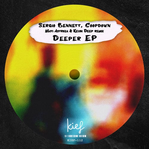 Sergio Bennett, Coopdown - Deeper EP [KIF112]